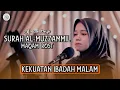 Download Lagu Murottal Surah Al Muzzammil Maqam Rost || ALMA ESBEYE