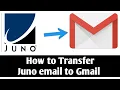 How to Transfer Juno email to Gmail Juno email transfer to Gmail