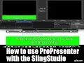 How to use ProPresenter 6 with SlingStudio