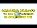 Salesforce SFDX How to log in by session id and session url 2 Solutions