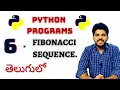 Python Programs 6 Fibonacci Sequence in Python Programming In Telugu By Coding Desk