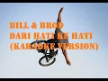 Download Lagu Bill \u0026 Brod - Dari Hati ke Hati (Karaoke Version) Tanpa Vokal