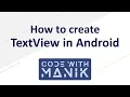 How to create TextView in Android using XML Part 2
