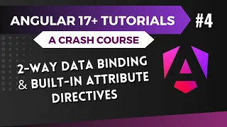 Angular 17 Tutorial - 2 way Data Binding and Built in Attribute Directives