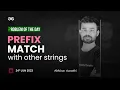 Problem of The Day 2023 Prefix Match with Other Strings Abhinav Awasthi