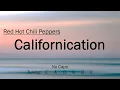 Download Lagu Californication - Red Hot Chili Peppers | Chords and Lyrics
