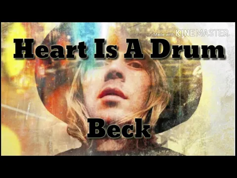 Download MP3 Beck - Heart Is A Drum /Lyrics