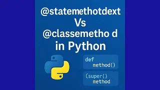 staticmethod Vs classmethod in Python