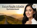 Lagu Yesus, Pimpin Jalanku | Lagu Rohani Penyerahan Diri yang Menenangkan Hati | Cip. Polman Manalu