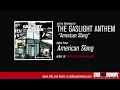 The Gaslight Anthem - American Slang (Official Audio)