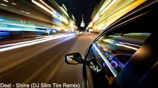 Download Deal - Shine (DJ Slim Tim Remix) MP3