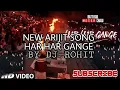 Download Lagu Har Har Gange Arijit Singh | SOUND CHECK| HIGH BASS REMIX BY DJ ROHIT