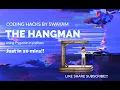 Python Tutorial Hangman Game using Pygame Coding Hacks By Swayam Source Code