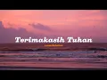 Download Lagu Terimakasih Tuhan - Lomo Nababan (speed up song)