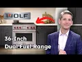 Wolf s New 36-Inch Dual Fuel Range with New Features and Design
