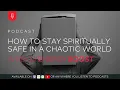 Download Lagu How to Stay Spiritually Safe in a Chaotic World | Weekly Energy Boost