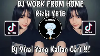 dj work from home by rizki yete dj this is cogil viral tik tok terbaru yang kalian cari 