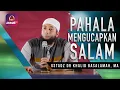 Download Lagu Pahala Mengucapkan Salam || Ustadz DR Khalid Basalamah, MA