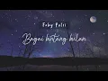 Download Lagu Feby Putri - Bagai Bintang Bulan (Lirik Lagu Aesthetics)