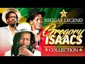 Download Lagu The Best Of Gregory Isaacs - Gregory Isaacs Reggae Songs - Gregory Isaacs Greatest Hits Full Album