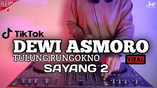 dj dewi asmoro tulung rungokno remix viral tiktok 2021 full bass dj ombak segoro sayang 2