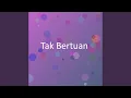 Download Lagu Tak Bertuan