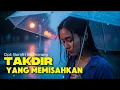 Download Lagu TAKDIR YANG MEMISAHKAN | Takdir Emang Jahat Banget