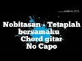 Chord gitar  Nobitasan - Tetaplah Bersamaku
