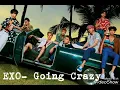 RINGTONE' •EXO - °Going Crazy~