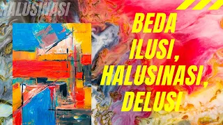 Download BEDA ILUSI, HALUSINASI, IMAJINASI, DELUSI \u0026 OBSESI MP3