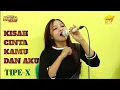 Download Lagu KISAH CINTA KAMU DAN AKU(TIPE-X)VERSI KOPLO TERBARU 2021//COVER AREVA MUSIK HORE