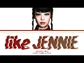 Download Lagu JENNIE like JENNIE Lyrics (Color Coded Lyrics) MP3