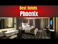 Best Hotels in Phoenix