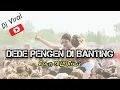 Download Lagu DJ banting dedek