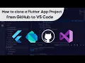 How to clone a Flutter from GitHub to VS Code Beginners Tutorial