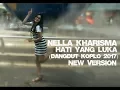 Lagu Nella Kharisma Hati Yang Luka (Dangdut Koplo 2017)
