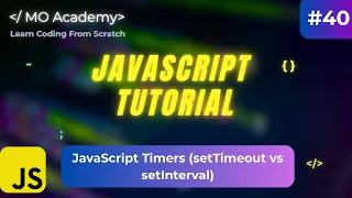 JavaScript Timers Explained setTimeout vs setInterval 2025 2026 Tutorial