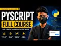 PyScript Full Course PyScript Naem Azam