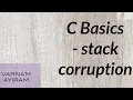 C Basics - Stack corruption