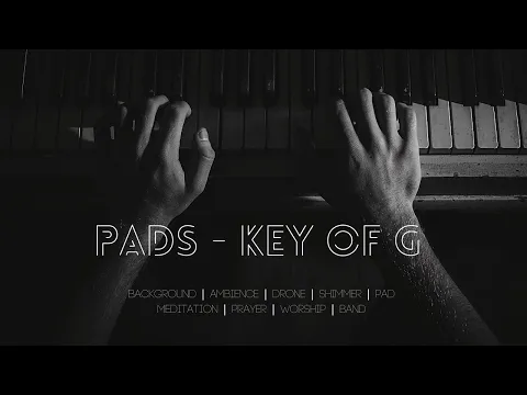 1 Hour Pad in Key of G // Bethel Hillsong Elevation Upperroom Worship Ambient Shimmer Pads