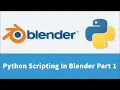 Python Scripting In Blender Part 1