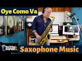 Download Lagu Oye Como Va - Sax Cover - Saxophone Music with Custom Backing Track