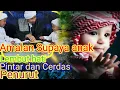 Lagu Amalan Pelembut Hati anak # pintar dan Cerdas#Penurut dan Santun sholeh dan sholehah