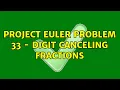 Project Euler Problem 33 - digit canceling fractions