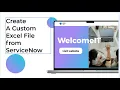 Create A Custom Excel File from ServiceNow