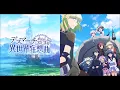 Lagu Death March kara Hajimaru Isekai Kyousoukyoku OST - Bedtime Story