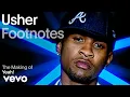 Download Lagu Usher - The Making of 'Yeah' (Vevo Footnotes) ft. Lil Jon, Ludacris