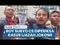 🔴LIVE: Pemeriksaan Roy Suryo Cs di Polda Metro sebagai Tersangka Kasus Tudingan Ijazah Palsu Jokowi