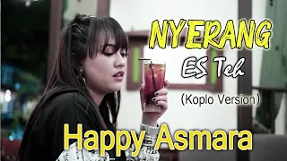 Download Happy Asmara - Nyerang Es Teh | Dangdut [OFFICIAL] MP3