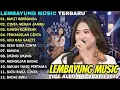 Download Lagu LEMBAYUNG MUSIC FULL ALBUM TERBARU 2025 - BUKIT BERBUNGA - CINTA MERAH JAMBU